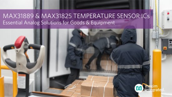 Maxim Integrated发布<em>最新</em>温度传感器基础<em>模拟</em>IC，高精度测量为...